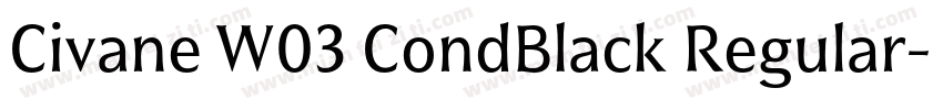 Civane W03 CondBlack Regular字体转换